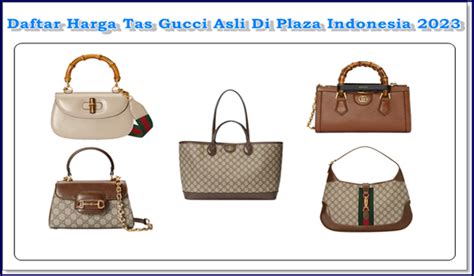 harga tas gucci asli di plaza indonesia|gucci store jakarta.